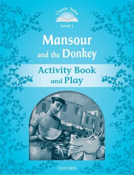 Sue ArengoIngilizce Ögretici Kitaplar Ve Egitim SetleriClassic Tales Second Edition: Level 1: Mansour and the Donkey Activity Book & Play
