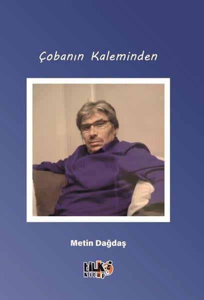 Metin DağdaşTürk ŞiiriÇobanın Kaleminden