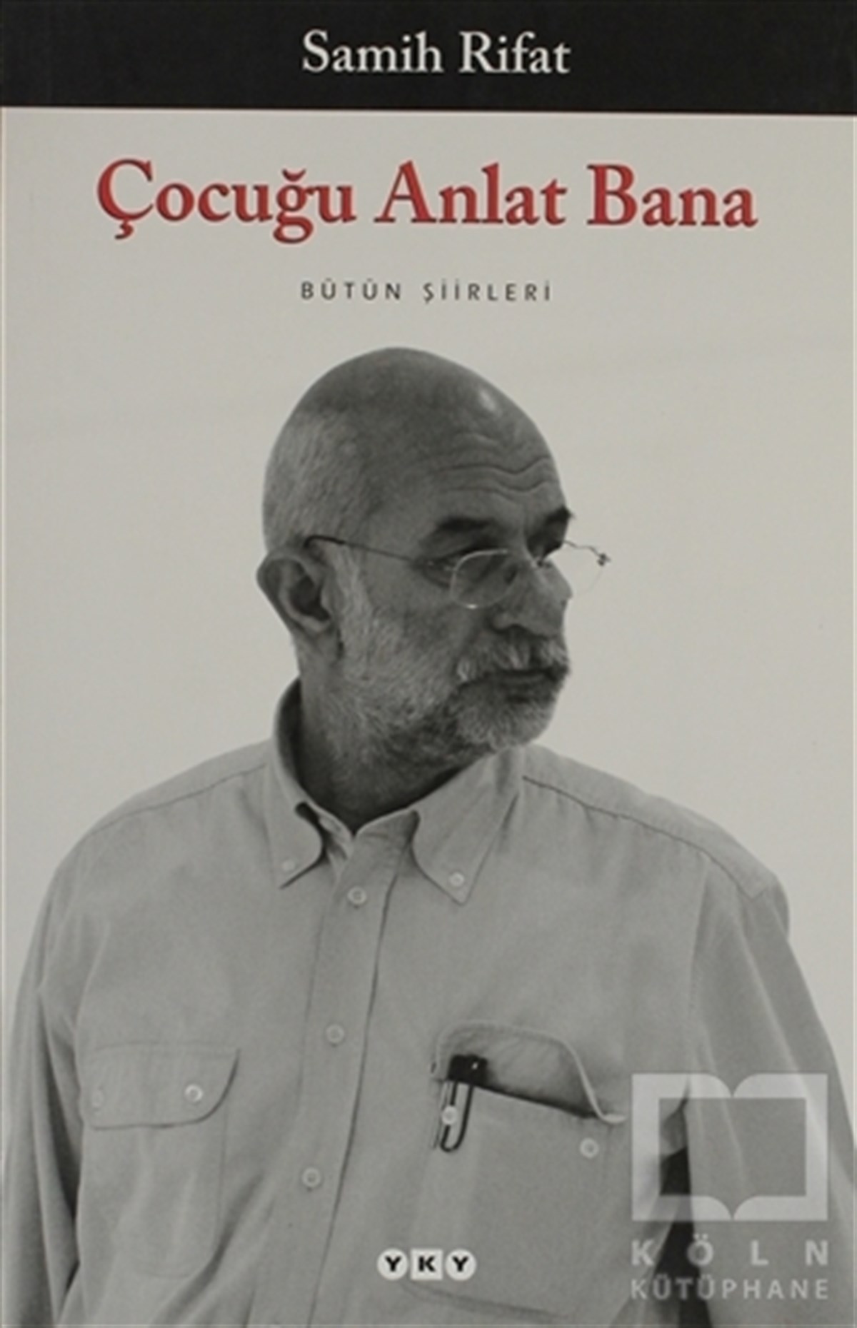 Samih RifatTürkçe Şiir KitaplarıÇocuğu Anlat Bana