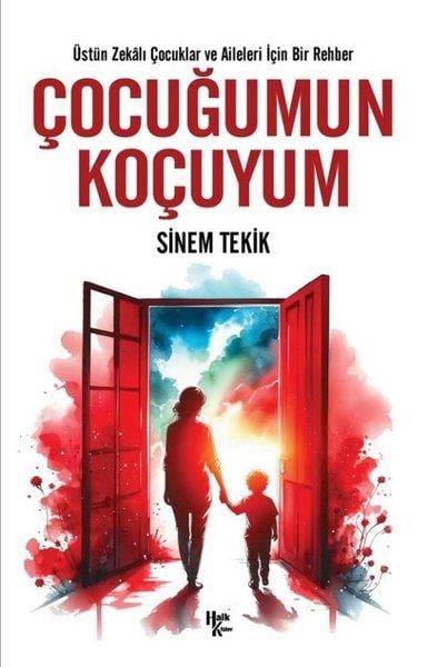Sinem TekikAile - ÇocukÇocuğumun Koçuyum - Üstün Zekalı Çocuklar ve Aileleri İçin Bir Rehber
