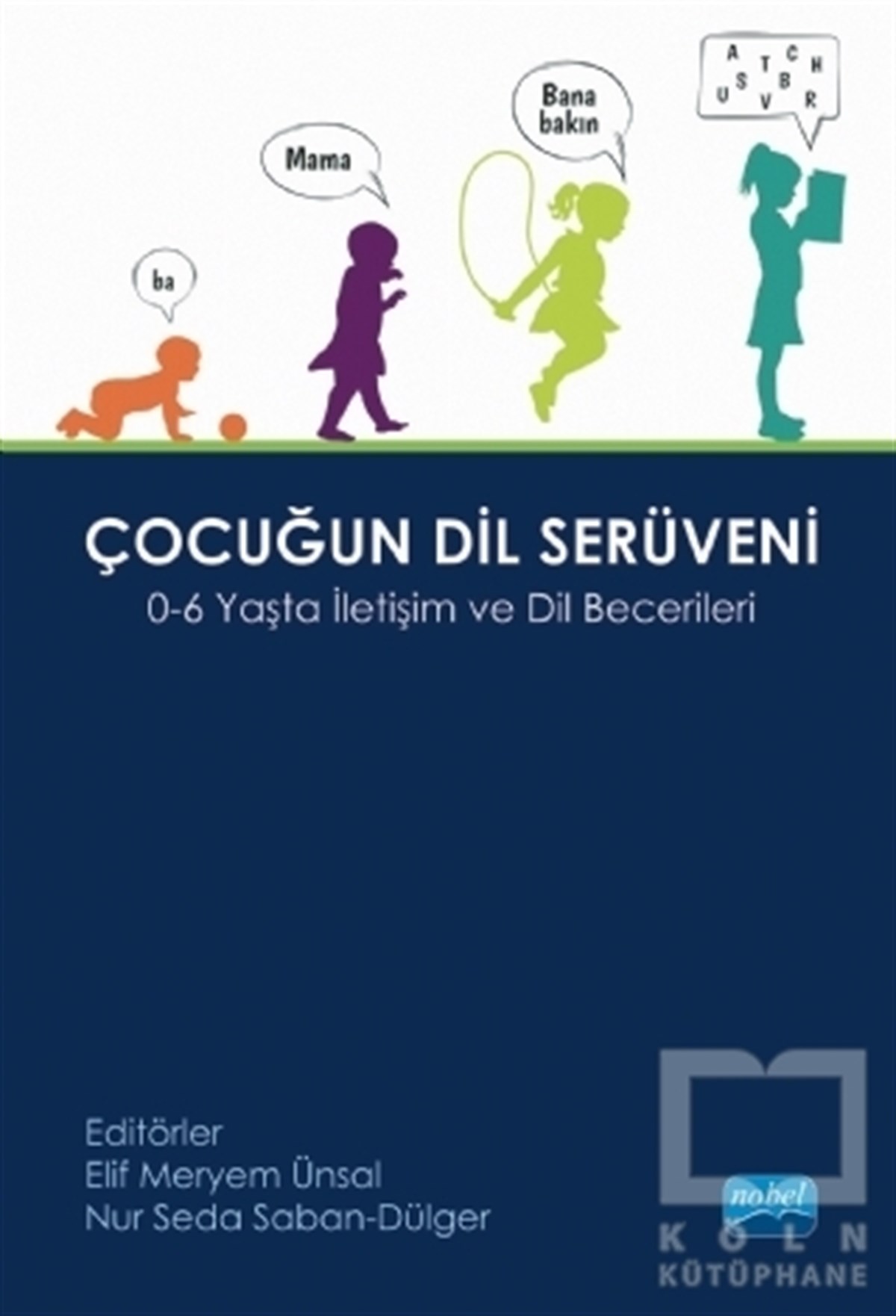 Elif Meryem ÜnsalEbeveyn KitaplarıÇocuğun Dil Serüveni