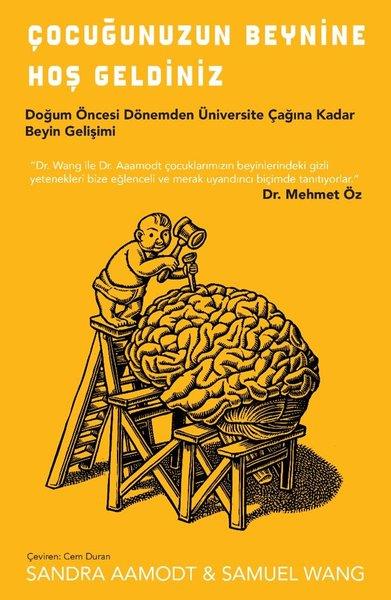 Sandra AamodtAile - ÇocukÇocuğunuzun Beynine Hoş Geldiniz