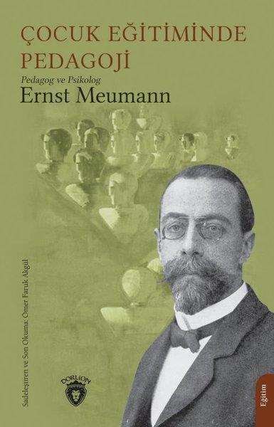 Ernst MeumannDigerÇocuk Eğitiminde Pedagoji