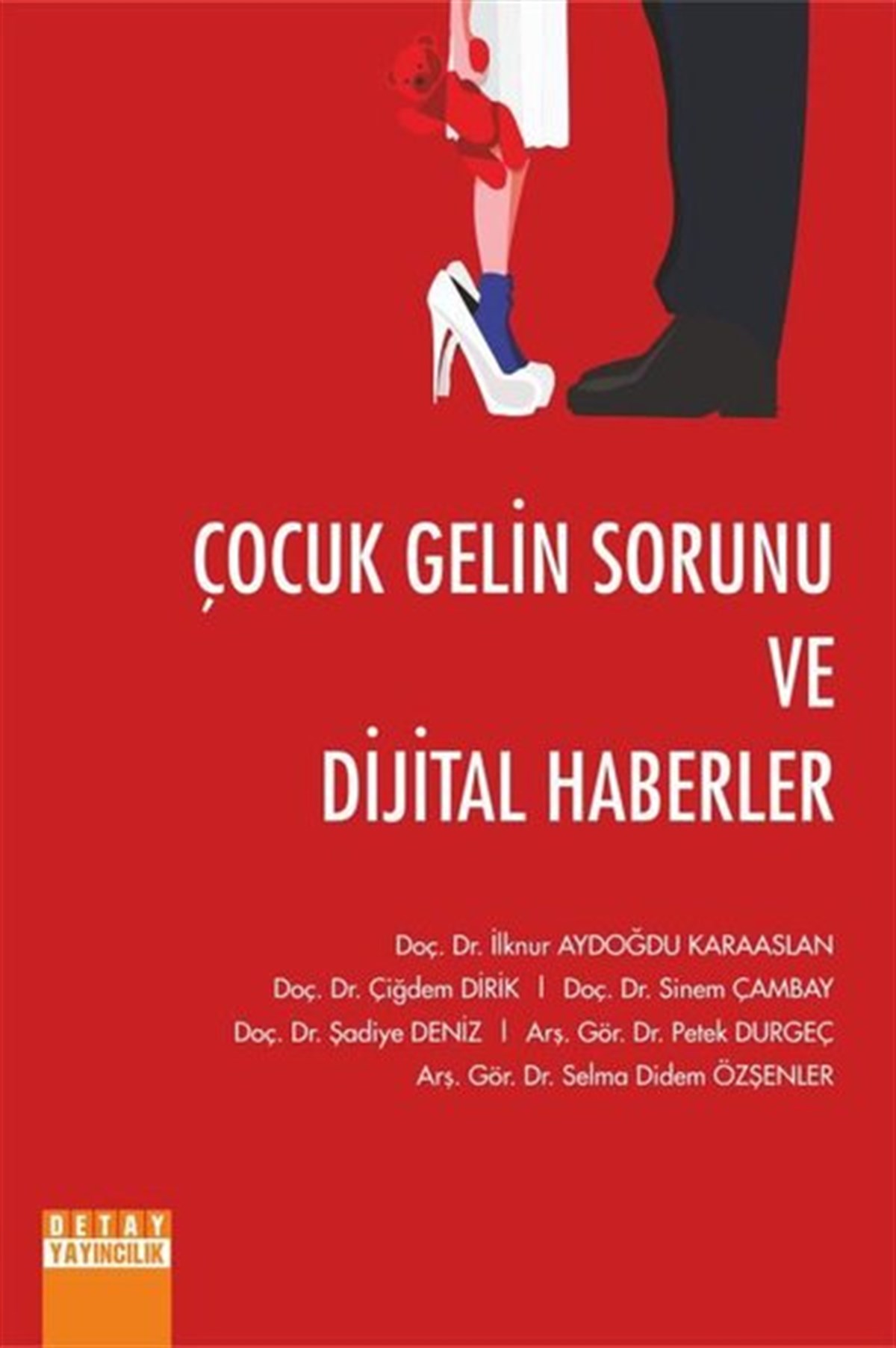 KolektifSosyoloji KitaplarıÇocuk Gelin Sorunu ve Dijital Haberler