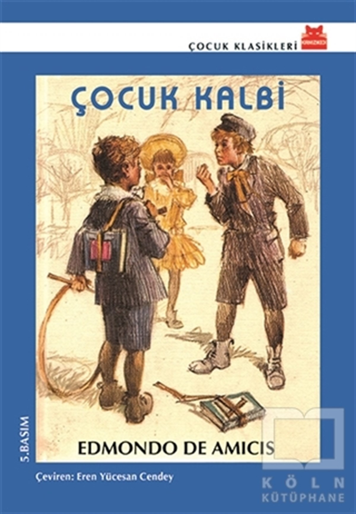 Edmondo De AmicisKlasiklerÇocuk Kalbi