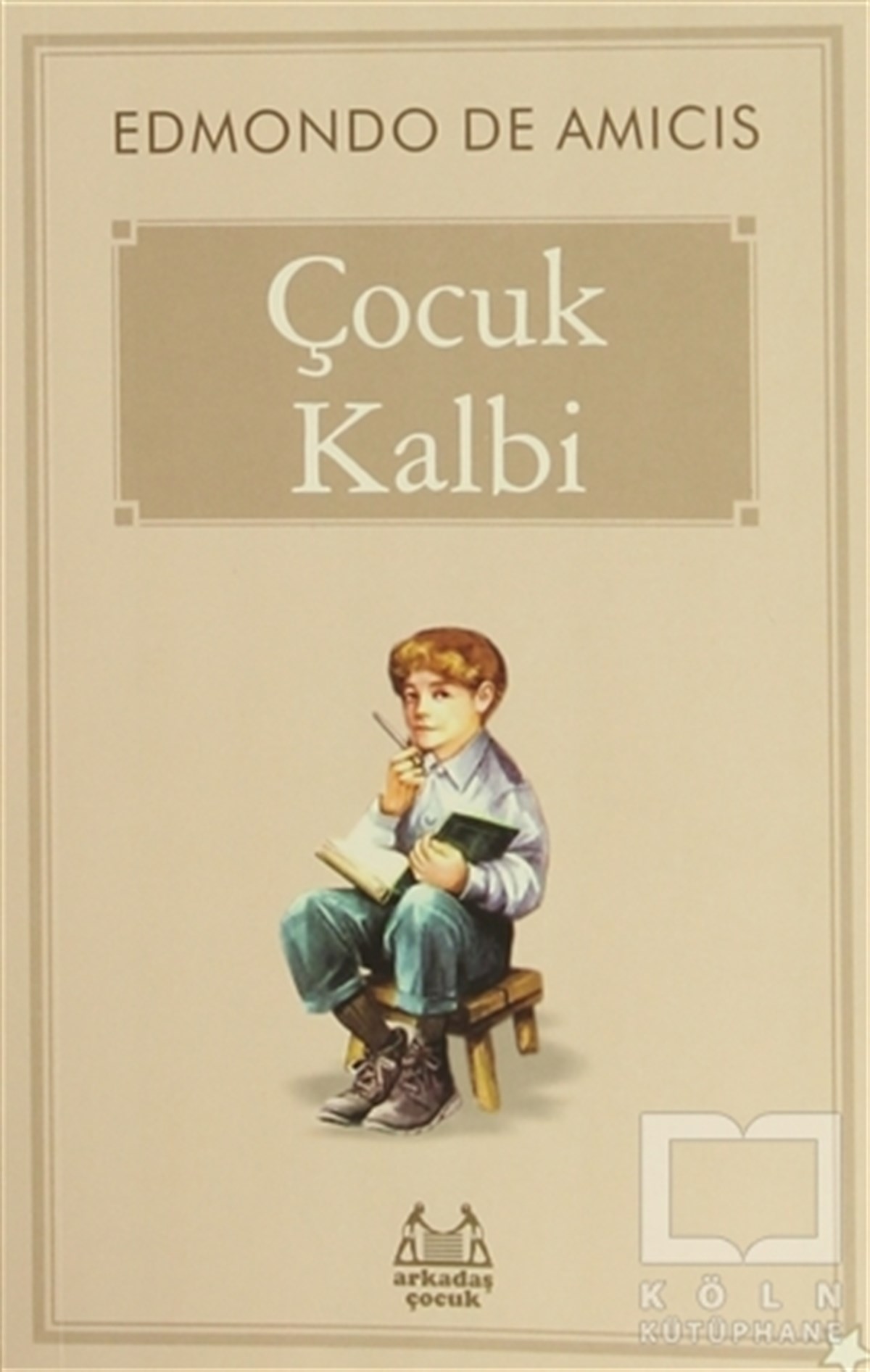 Edmondo De AmicisRoman-ÖyküÇocuk Kalbi