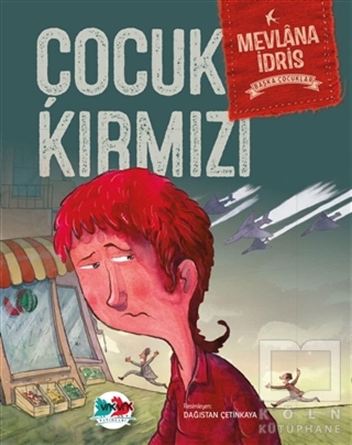 Mevlana İdrisHikayelerÇocuk Kırmızı