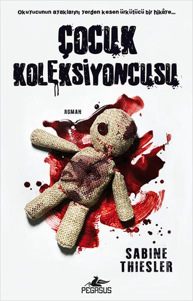 Meral GökPolisiye Romanlar & Cinayet RomanlarıÇocuk Koleksiyoncusu