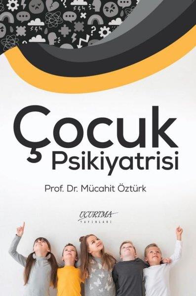 Mücahit ÖztürkAile - ÇocukÇocuk Psikiyatrisi