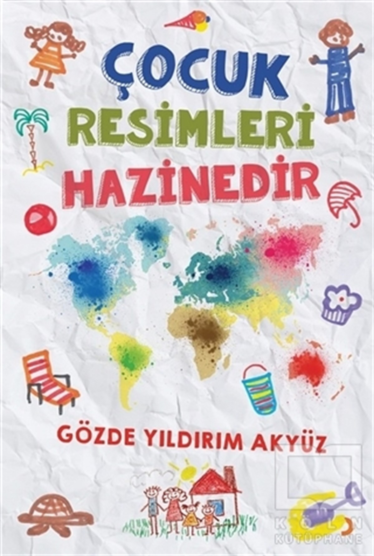 Gözde Yıldırım AkyüzFamilie- und KinderbücherÇocuk Resimleri Hazinedir