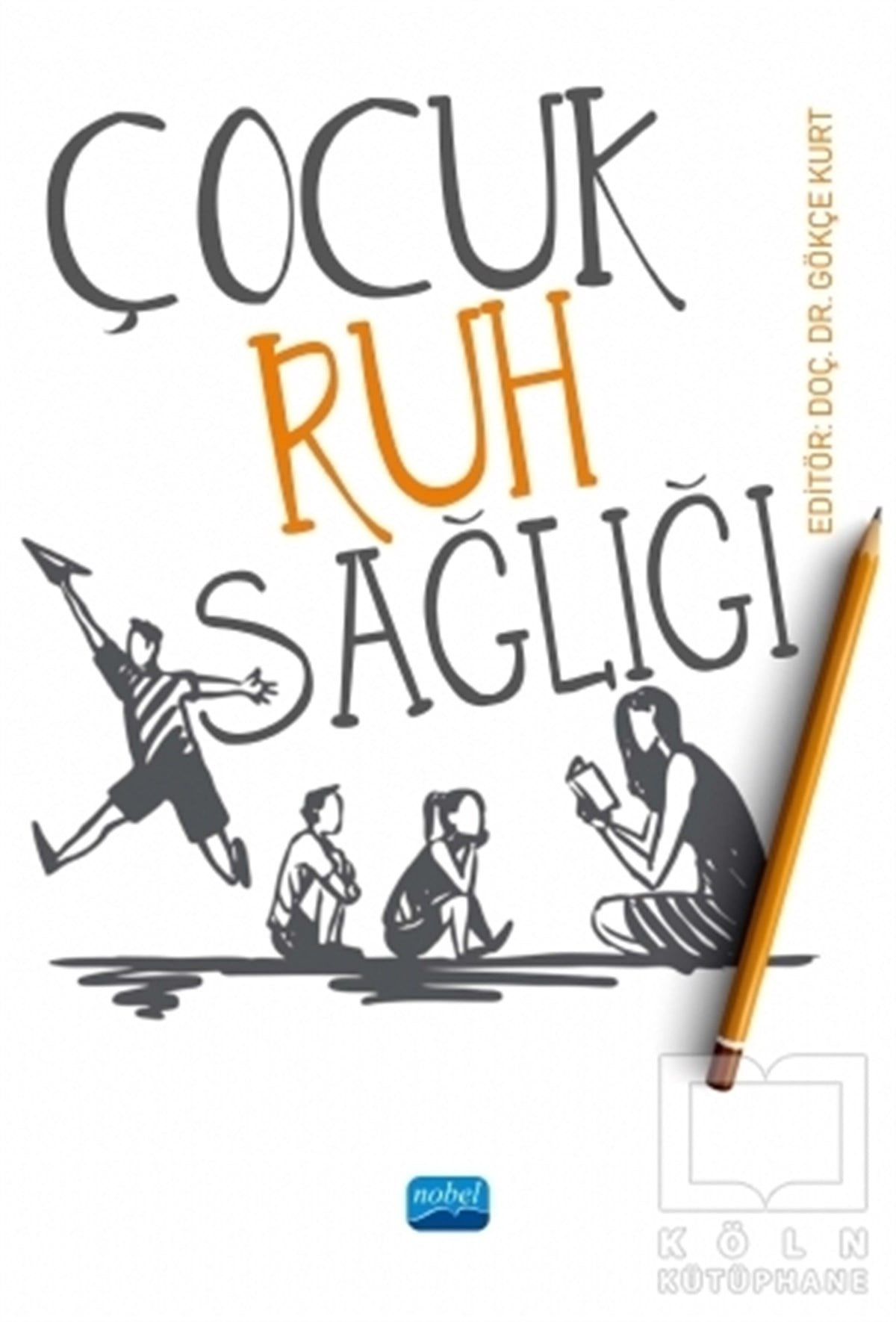 Banu Tortamış ÖzkayaAile ve Çocuk KitaplarıÇocuk Ruh Sağlığı