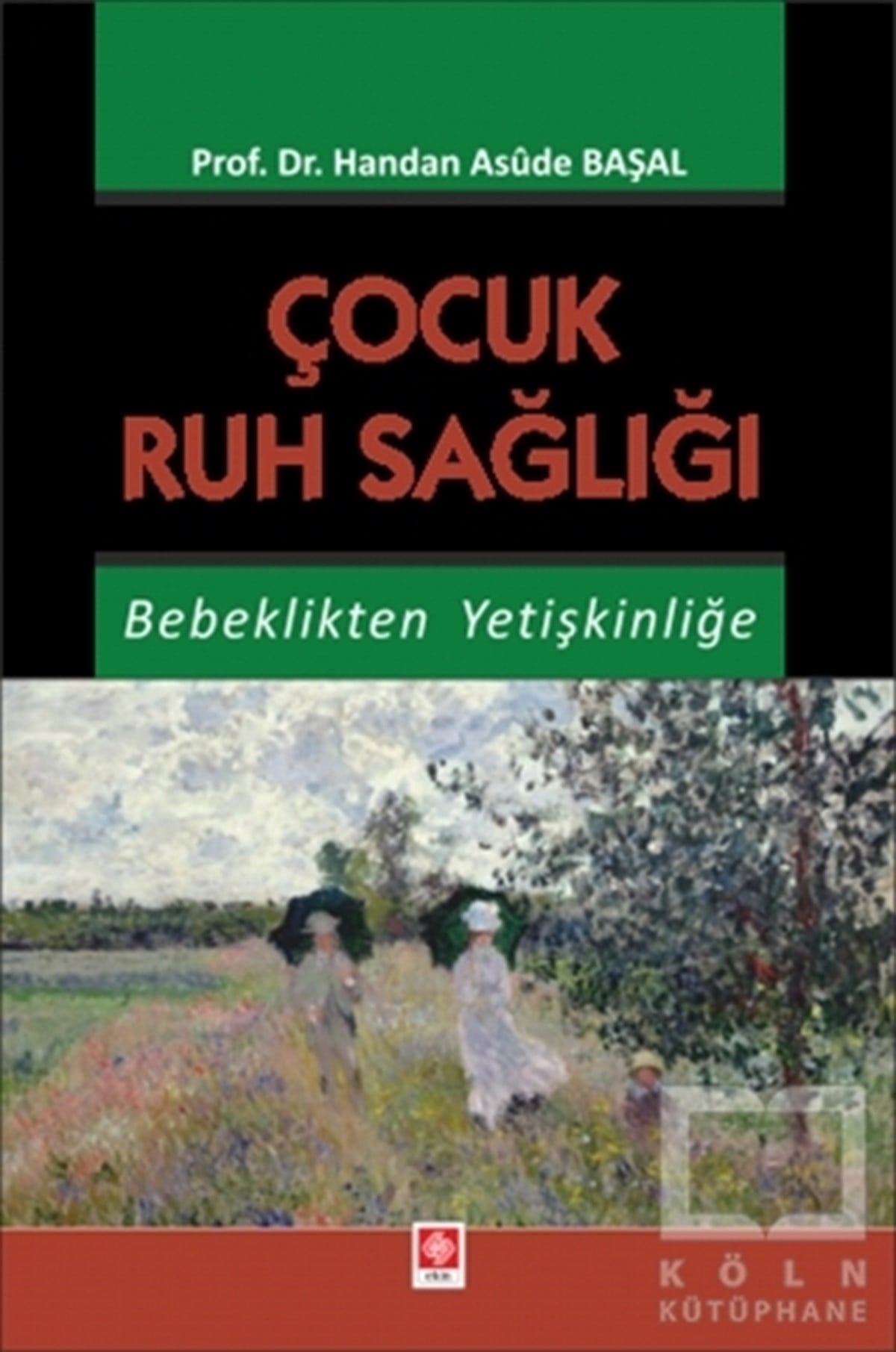 Handan Asude BaşalAile ve Çocuk KitaplarıÇocuk Ruh Sağlığı