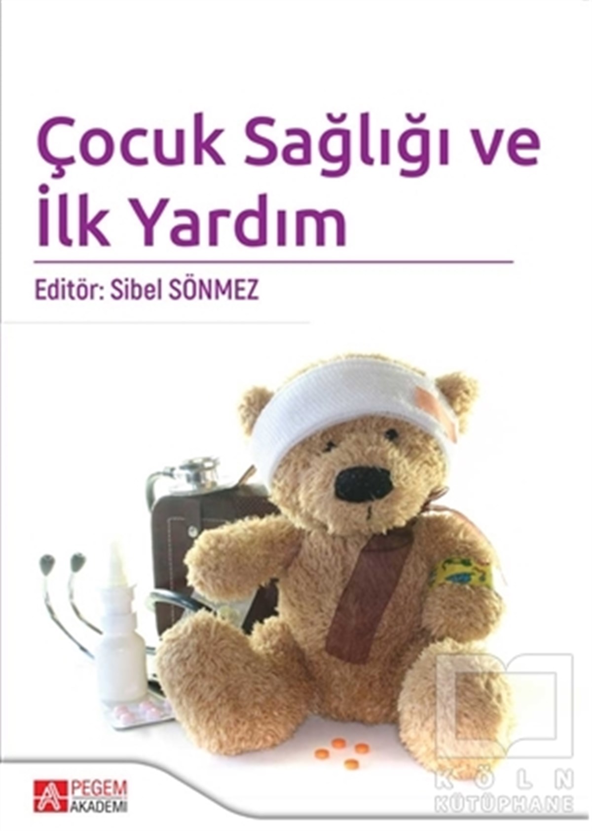 KolektifÇocuk GelişimiÇocuk Sağlığı ve İlk Yardım