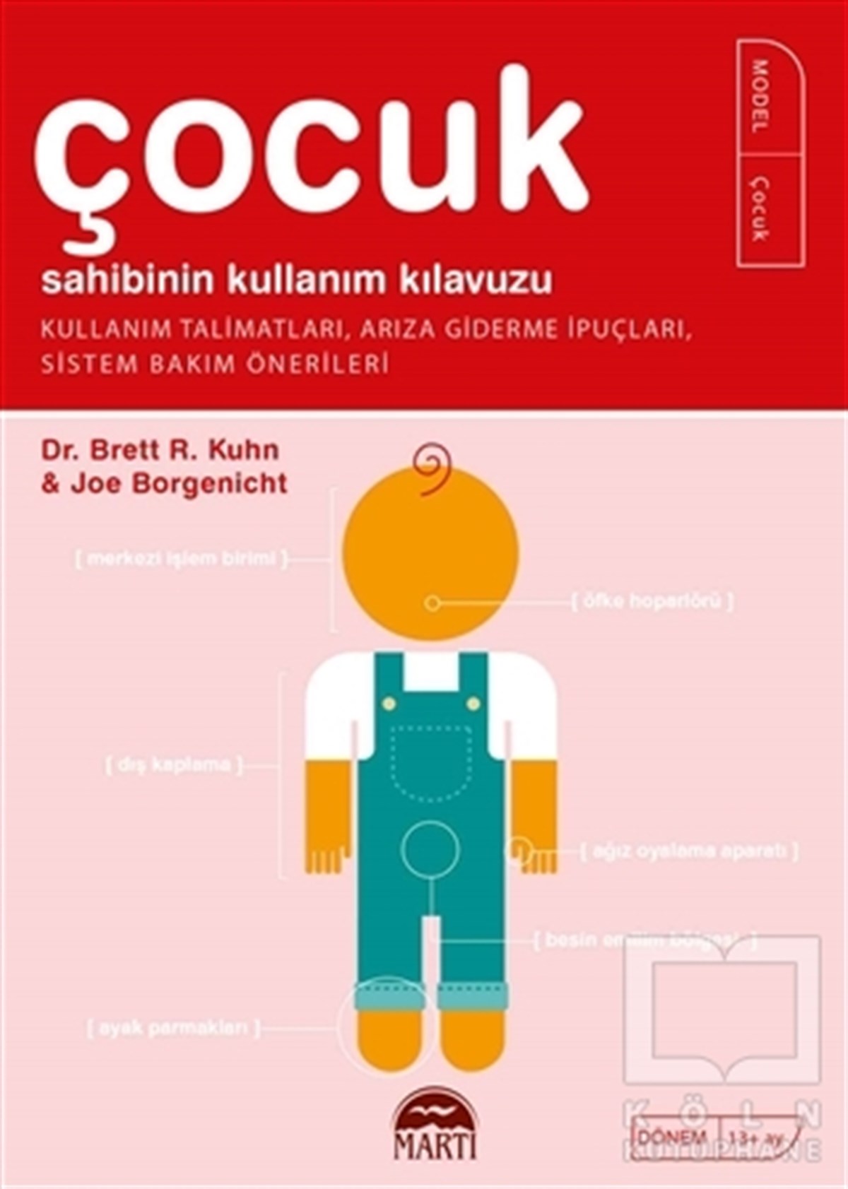 Brett R. KuhnAile ve ÇocukÇocuk Sahibinin Kullanım Kılavuzu