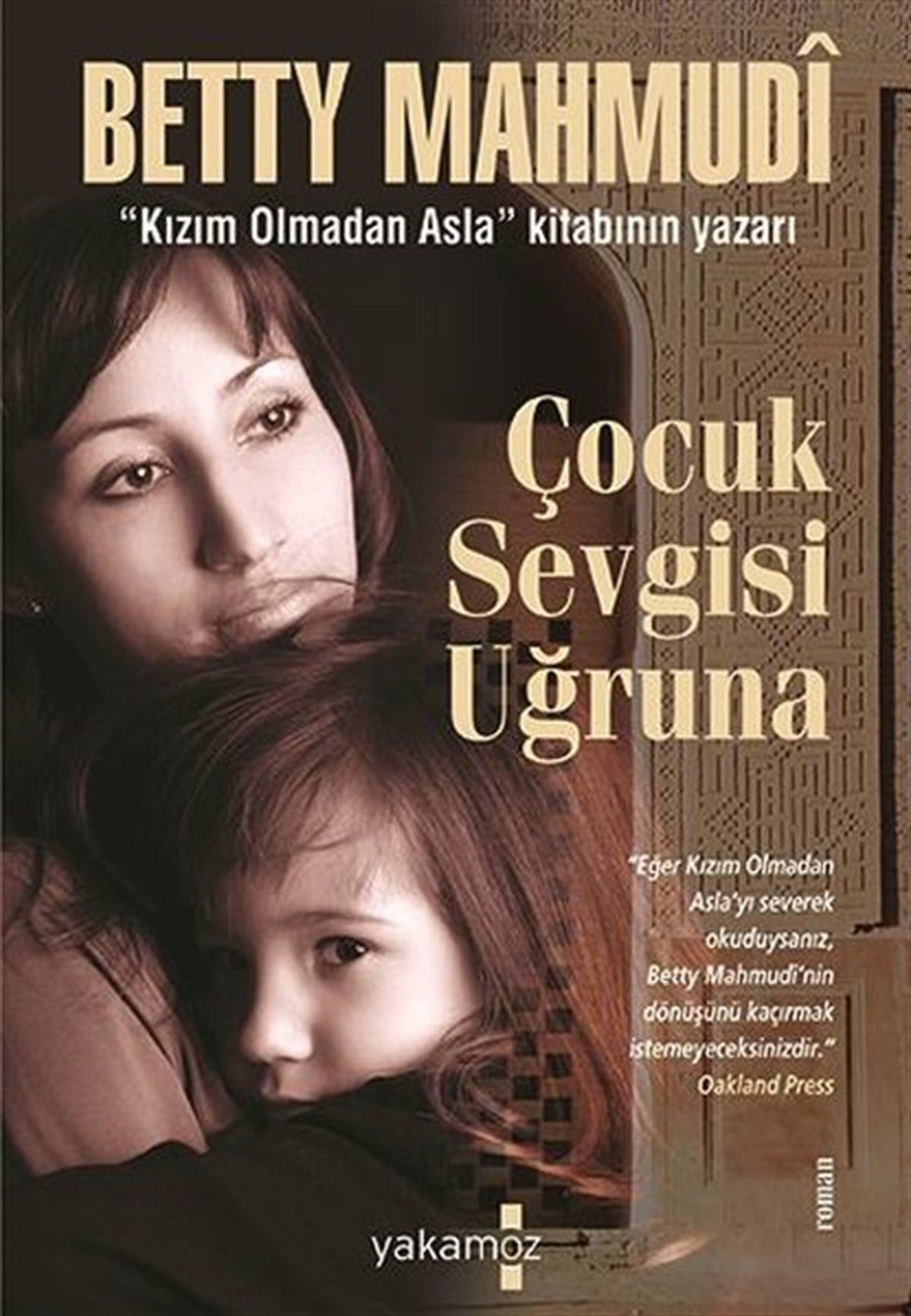 Betty MahmudiTürkische RomaneÇocuk Sevgisi Uğruna