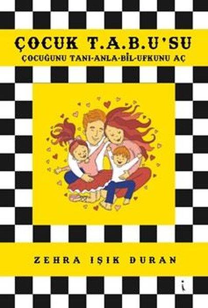 Zehra Işık DuranAile - ÇocukÇocuk T.A.B.U'su