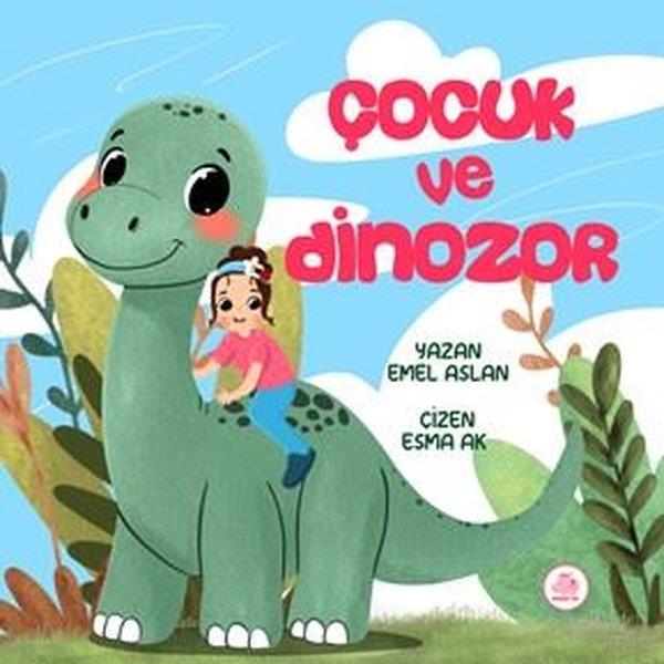 Emel AslanEgitim Etkinlik KitaplariÇocuk ve Dinozor