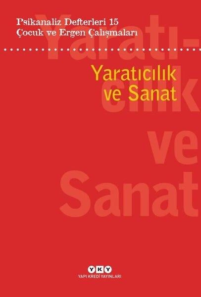 KolektifPsikoloji KitaplarıÇocuk ve Ergen Çalışmaları - Yaratıcılık ve Sanat - Psikanaliz Defterleri 15
