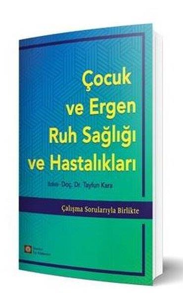 KolektifTipÇocuk ve Ergen Ruh Sağlığı Ve Hastalıkları - Çalışma Sorularıyla Birlikte
