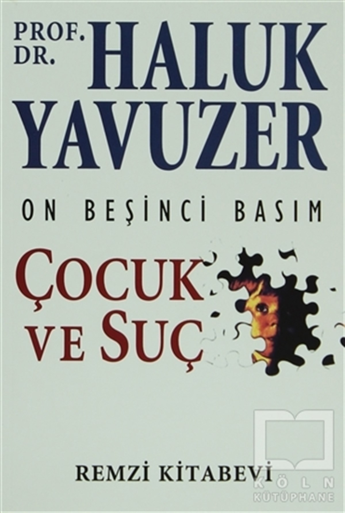 Haluk YavuzerDiğerÇocuk ve Suç
