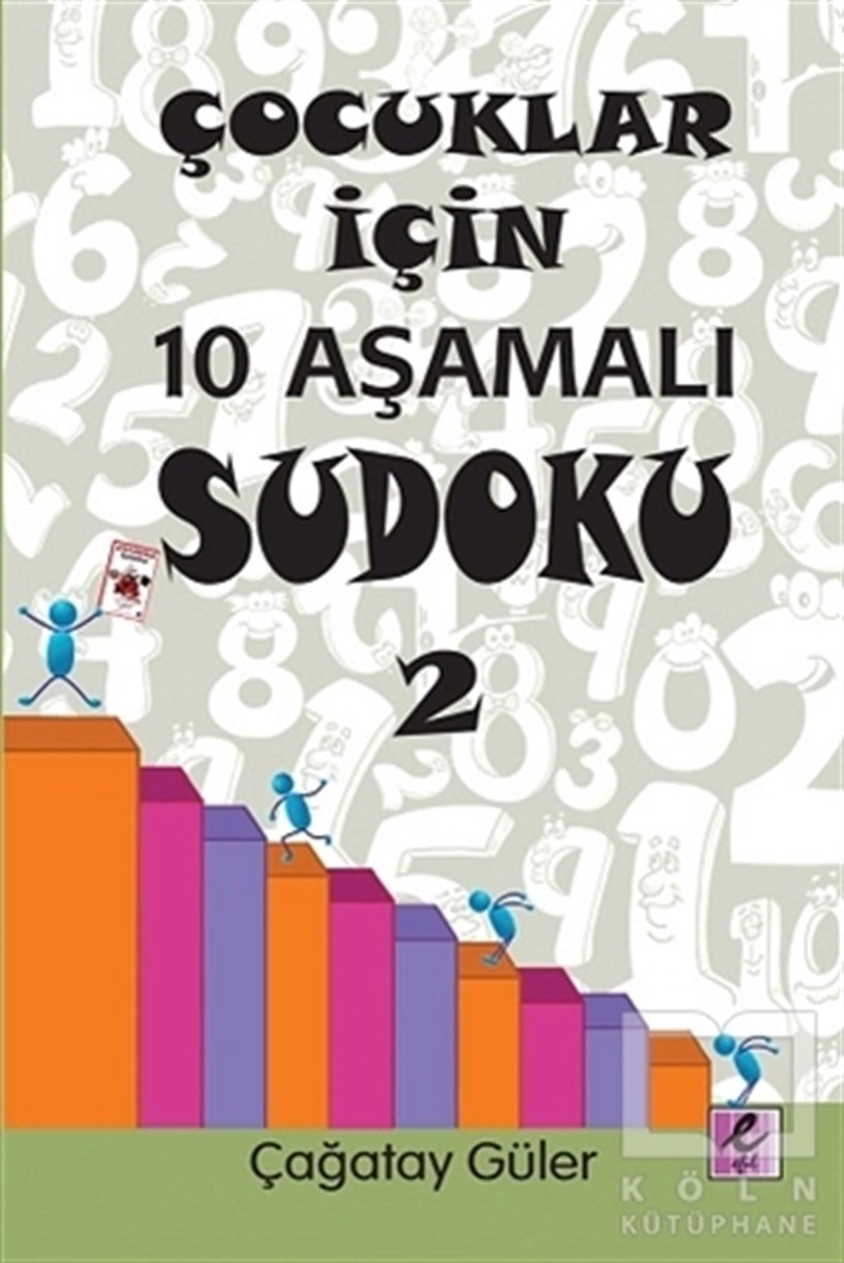 Çağatay GülerBilmeceler, BulmacalarÇocuklar İçin 10 Aşamalı Sudoku 2