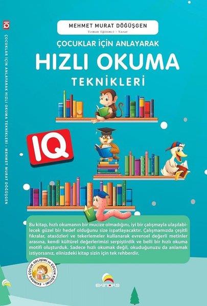Mehmet Murat DöğüşgenKişisel Gelişim KitaplarıÇocuklar İçin Anlayarak Hızlı Okuma Teknikleri