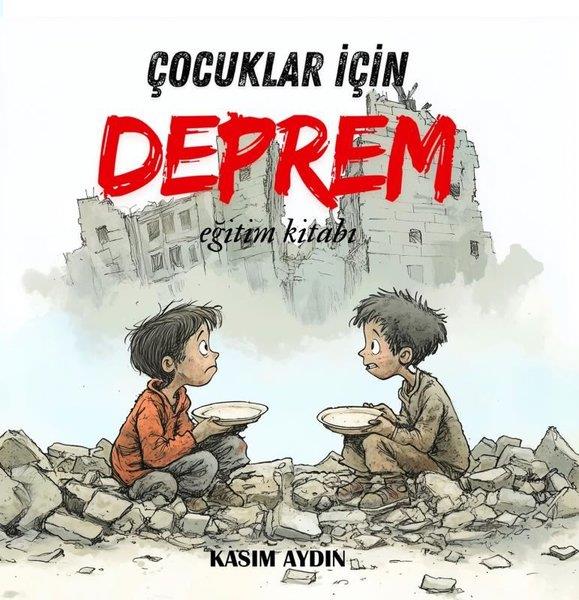 Kasım AydınEgitim Etkinlik KitaplariÇocuklar İçin Deprem Eğitim Kitabı