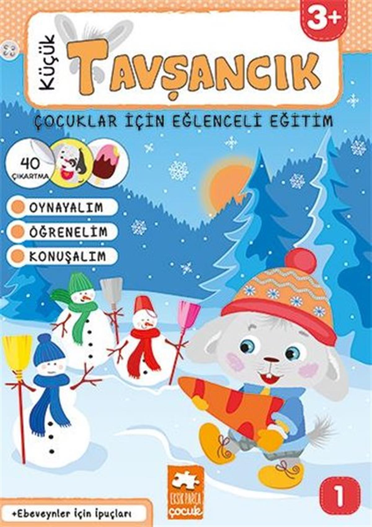 KolektifEgitim Etkinlik KitaplariÇocuklar İçin Eğlenceli Eğitim 1 - Küçük Tavşancık 3+