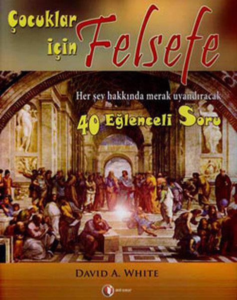 David A. WriteEtkinlik KitaplarıÇocuklar İçin Felsefe