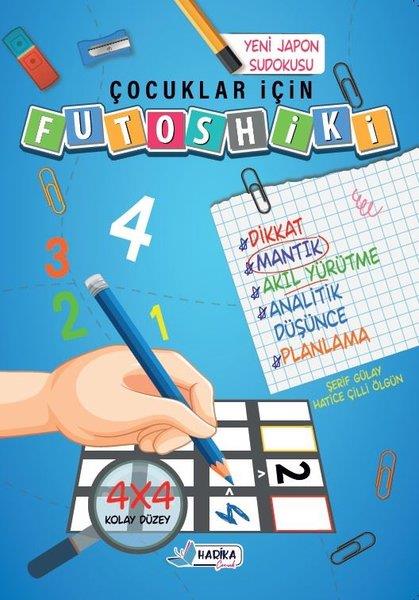 Hatice Çilli ÖlgünEtkinlik KitaplarıÇocuklar İçin Futoshiki 4 x 4 Başlangıç Düzeyi