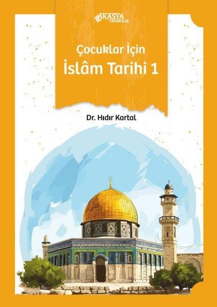 Hıdır KartalIslami Çocuk KitaplariÇocuklar İçin İslam Tarihi 1