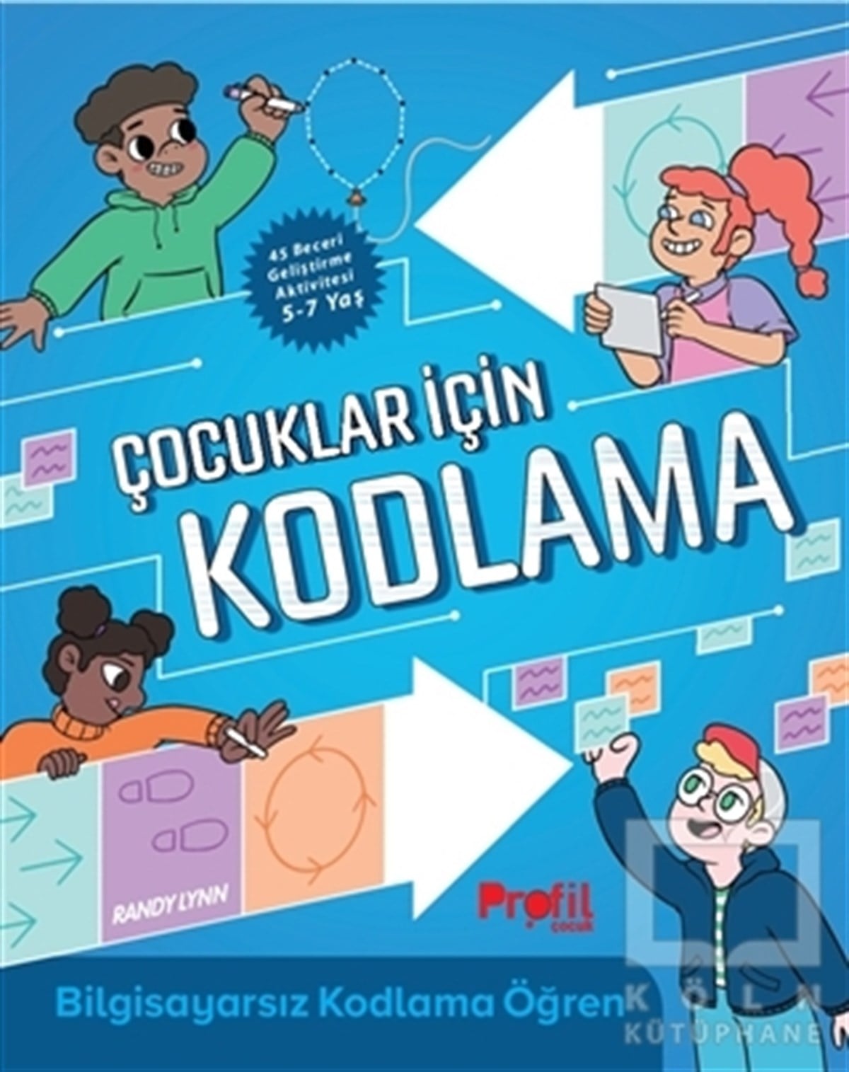Randy LynnBilimsel Çocuk KitaplarıÇocuklar İçin Kodlama