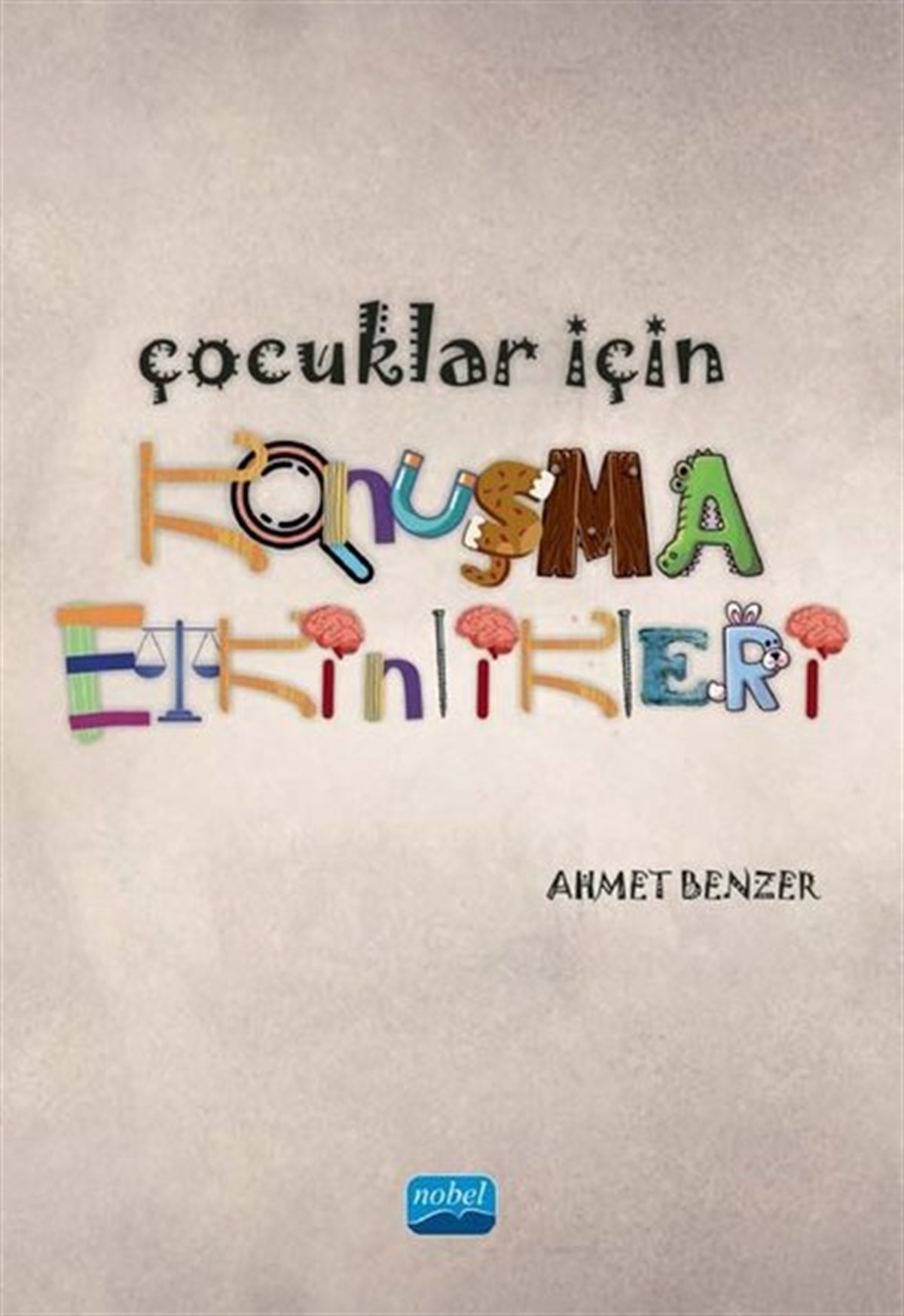 Ahmet BenzerEğitimÇocuklar için Konuşma Etkinlikleri
