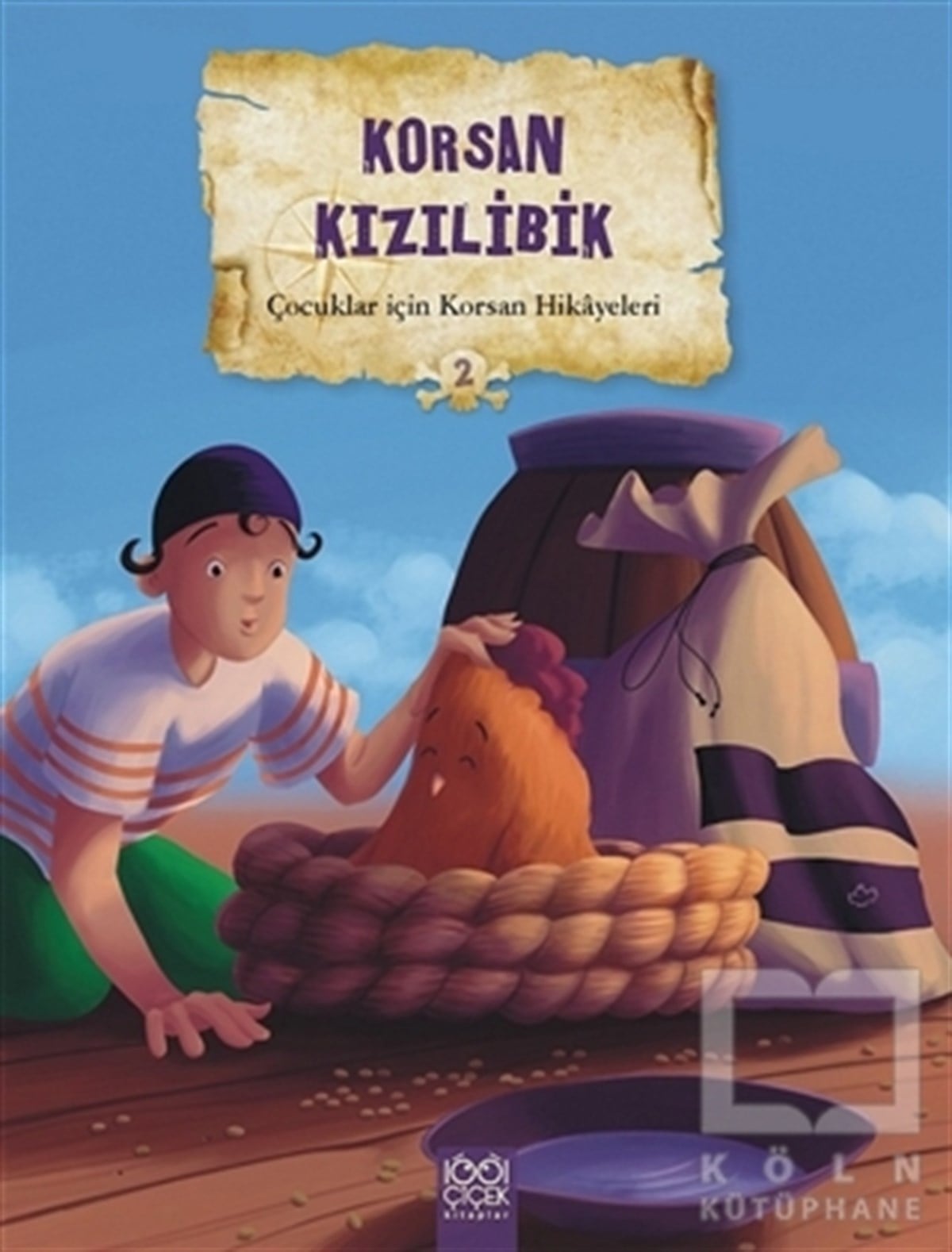 Çocuklar İçin Korsan Hikayeleri 2 / Korsan Kızılibik