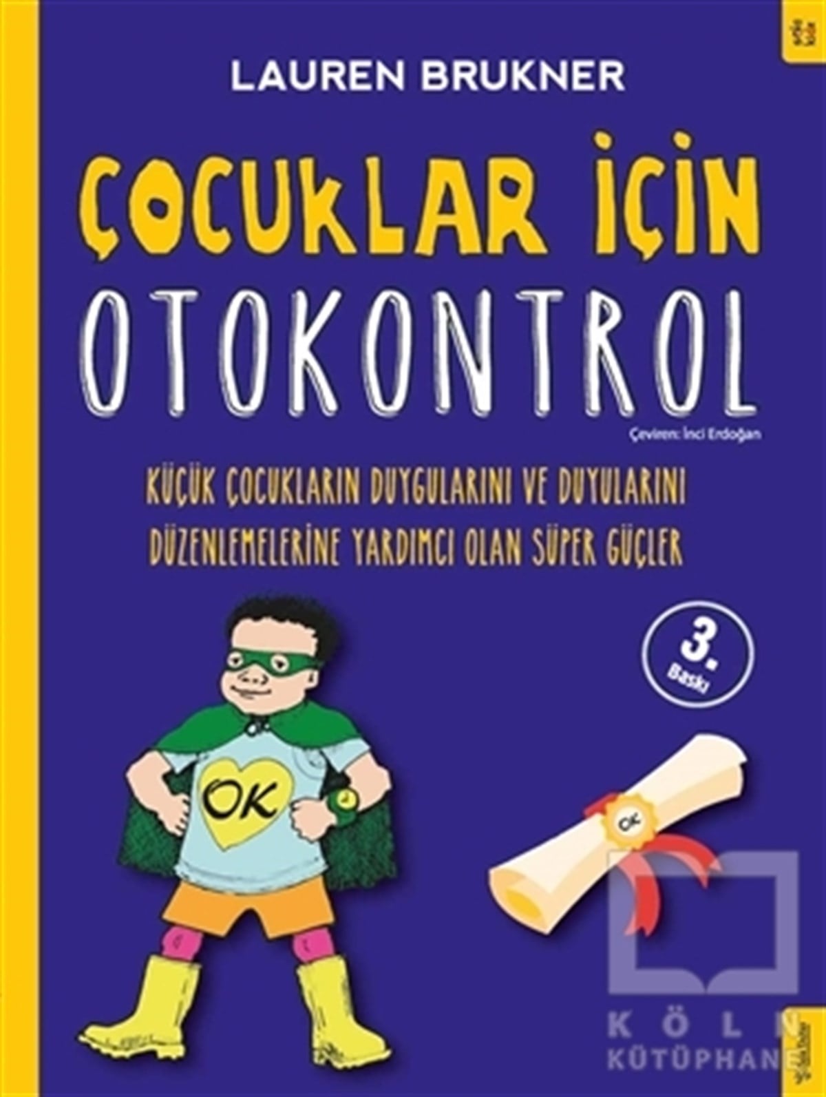 Lauren BruknerEbeveyn KitaplarıÇocuklar İçin Otokontrol