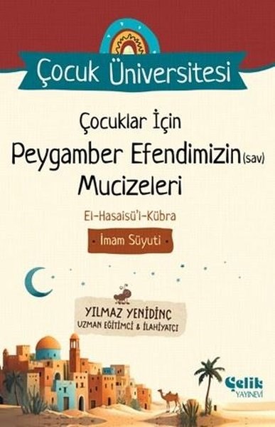 İmam SuyutiIslami Çocuk KitaplariÇocuklar İçin Peygamber Efendimizin (s.a.v) Mucizeleri - Çocuk Üniversitesi