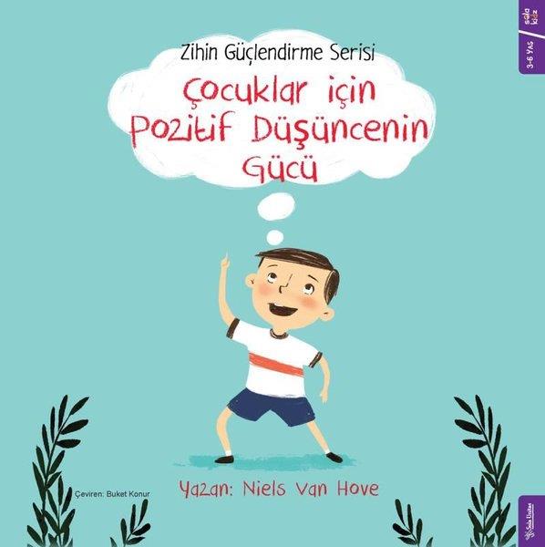 Niels Van HoveAile - ÇocukÇocuklar için Pozitif Düşüncenin Gücü - Zihin Güçlendirme Serisi