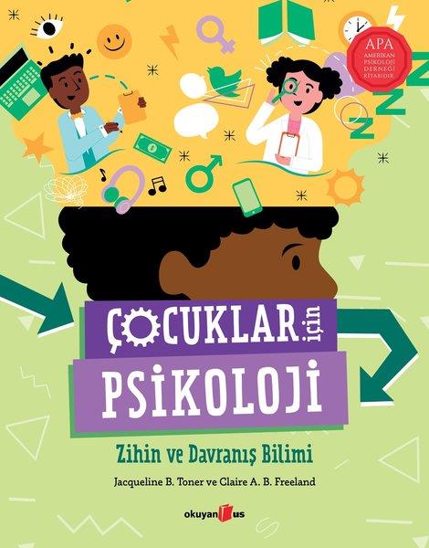 Claire A. B. FreelandErgenlik PsikolojisiÇocuklar İçin Psikoloji - Zihin ve Davranış Bilimi