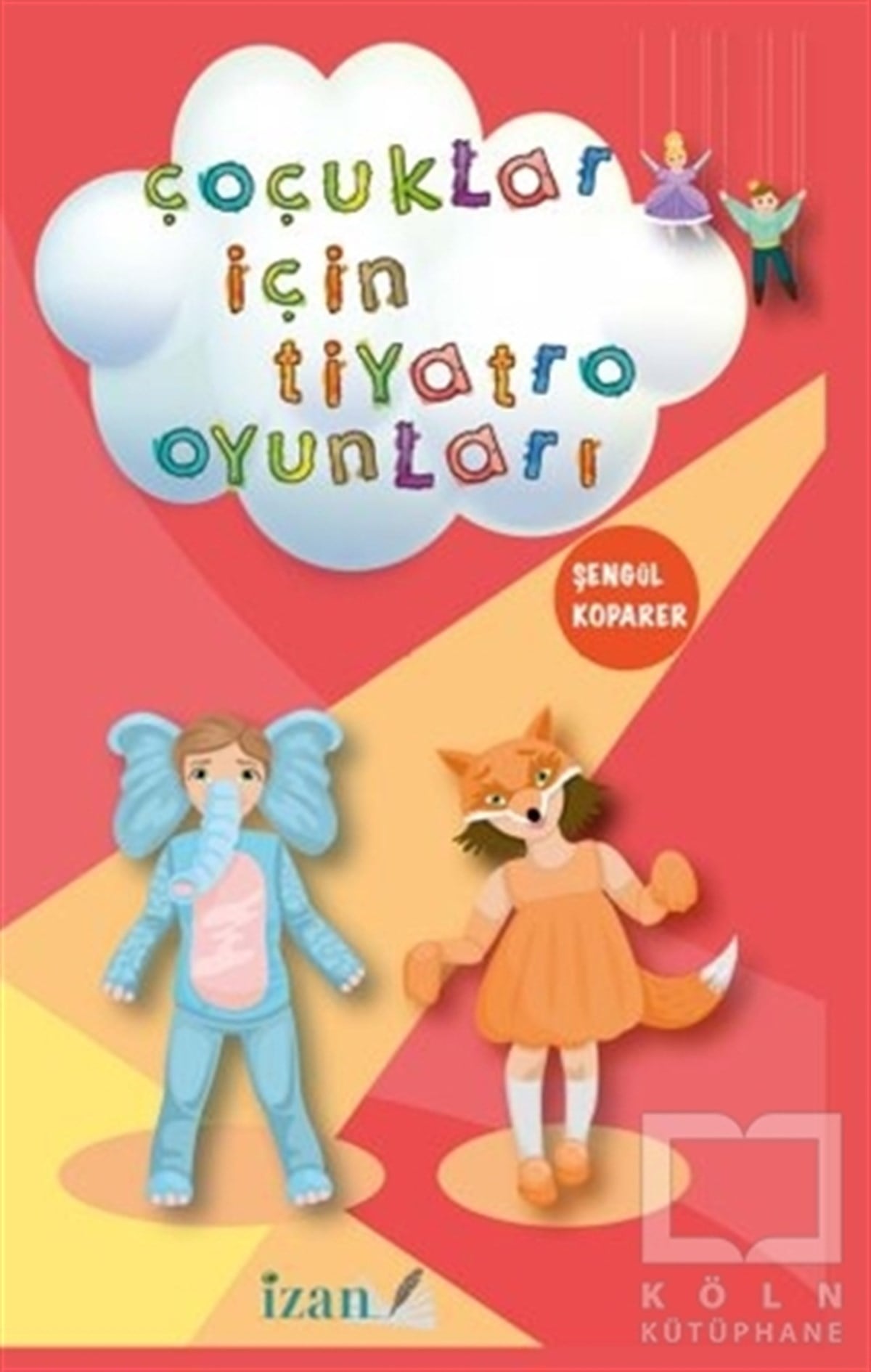 Şengül KoparerÇocuk Oyun KitaplarıÇocuklar İçin Tiyatro Oyunları