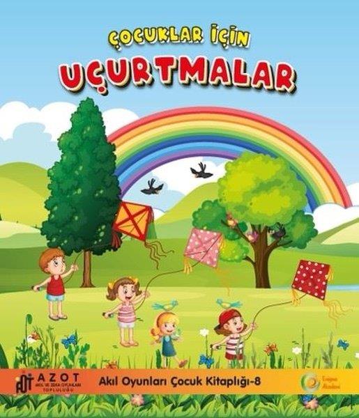 Murat SevinçEtkinlik KitaplarıÇocuklar İçin Uçurtmalar - Akıl Oyunları Çocuk Kitaplığı 8