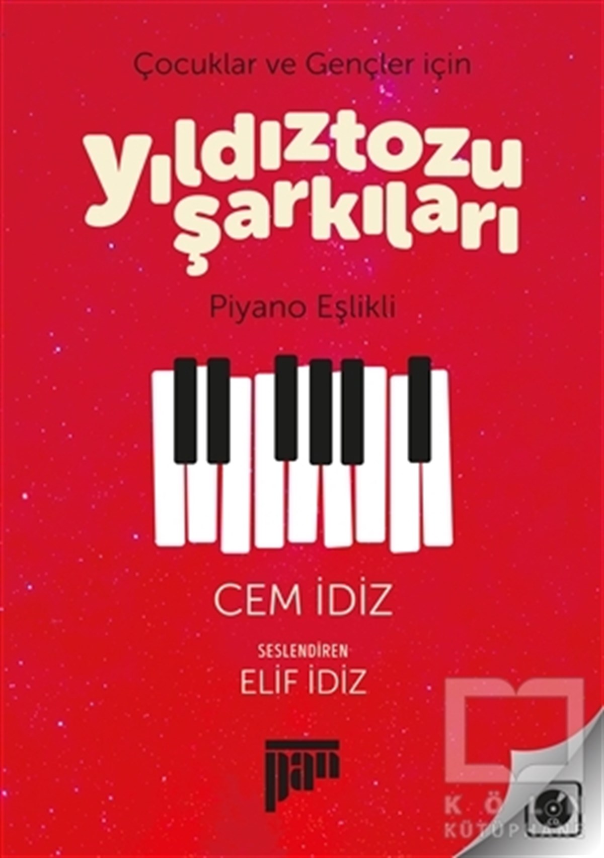 Cem İdizÖğrenim KitaplarıÇocuklar ve Gençler için Yıldıztozu Şarkıları