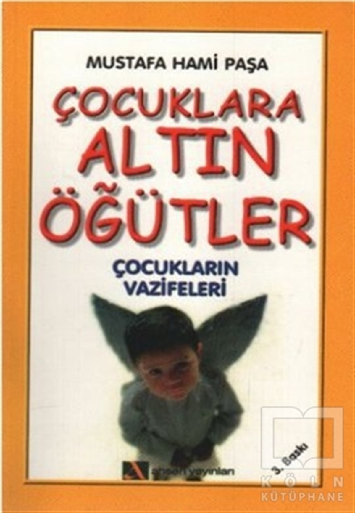 Çocuklara Altın Öğütler