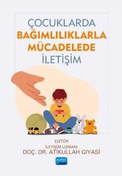 KolektifEğitimÇocuklarda Bağımlılıklarla Mücadelede İletişim