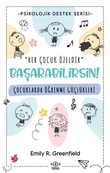 Emily R. GreenfieldPsikoloji KitaplarıÇocuklarda Öğrenme Güçlükleri - Başarabilirsin! Psikolojik Destek Serisi