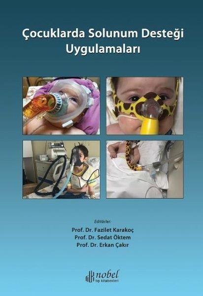 Erkan ÇakırTipÇocuklarda Solunum Desteği Uygulamaları