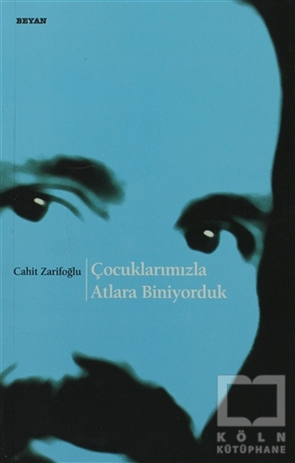 Cahit ZarifoğluHikayelerÇocuklarımızla Atlara Biniyorduk