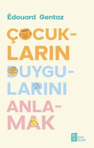 Edouard GentazAile - ÇocukÇocukların Duygularını Anlamak