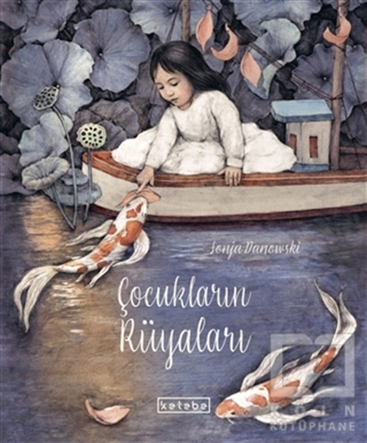 Sonja DanowskiKindergeschichtenÇocukların Rüyaları