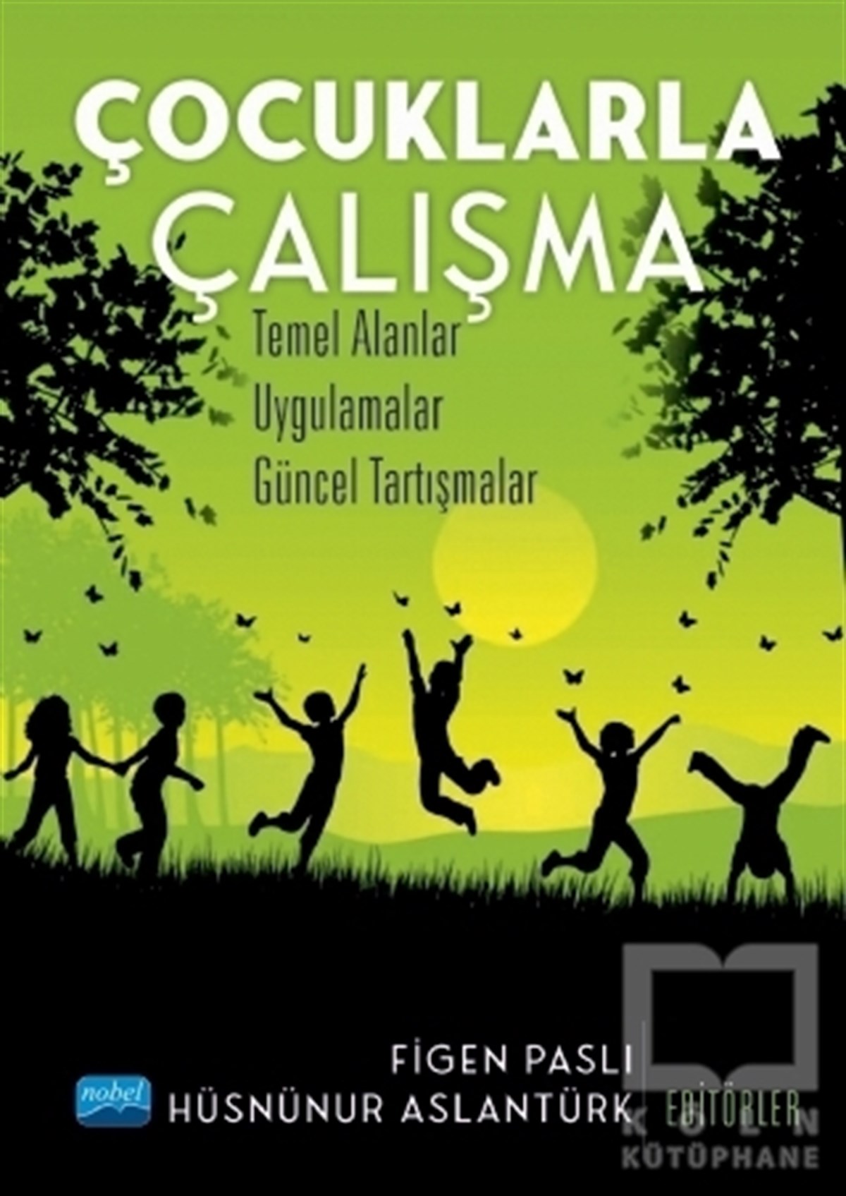 Figen PaslıEbeveyn KitaplarıÇocuklarla Çalışma