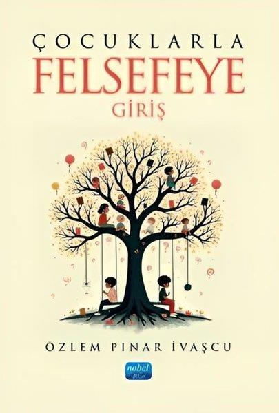 Özlem Pınar İvaşcuEğitimÇocuklarla Felsefeye Giriş